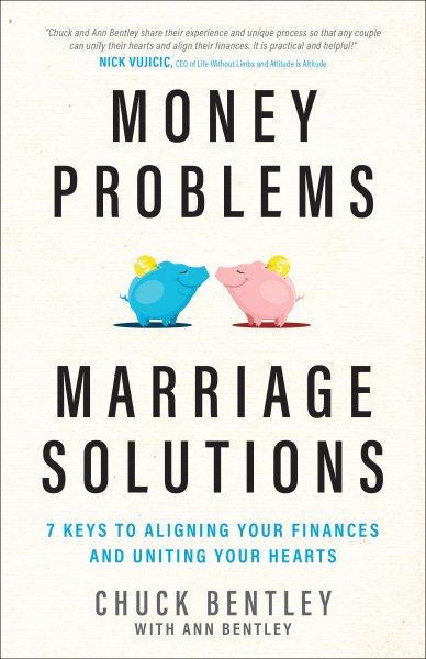 Money Problems, Marriage Solutions: 7 Keys to Aligning Your Finances and Uniting Your Hearts cover