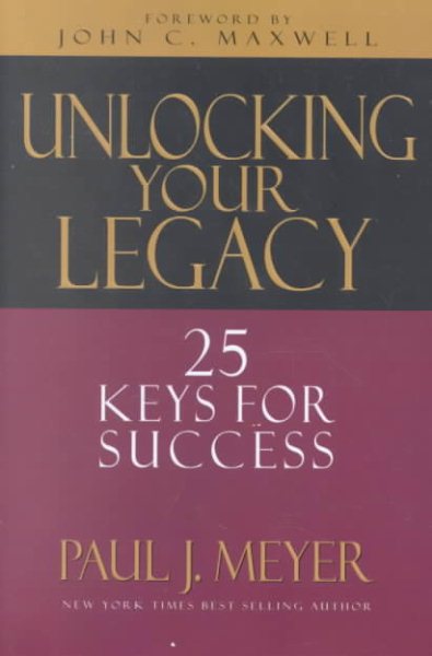 Unlocking Your Legacy: 25 Keys for Success cover
