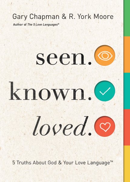 Seen. Known. Loved.: 5 Truths About God and Your Love Language cover
