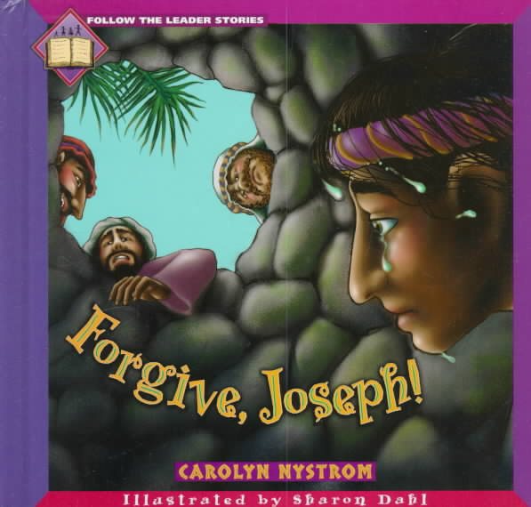 Forgive, Joseph! (Follow the Leader Stories) cover