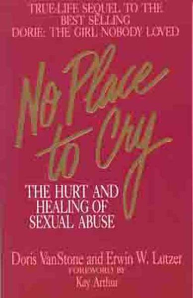 No Place To Cry: The Hurt and Healing of Sexual Abuse cover