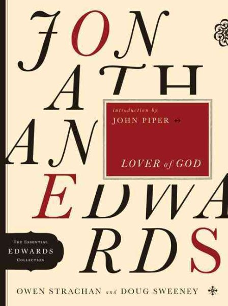 Jonathan Edwards Lover of God (Volume 1) (The Essential Edwards Collection) cover