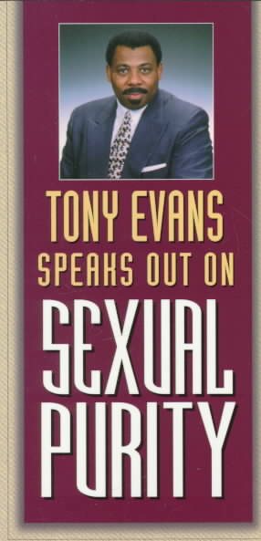 Tony Evans Speaks Out on Sexual Purity (Tony Evans Speaks Out on.. Booklet Series) cover
