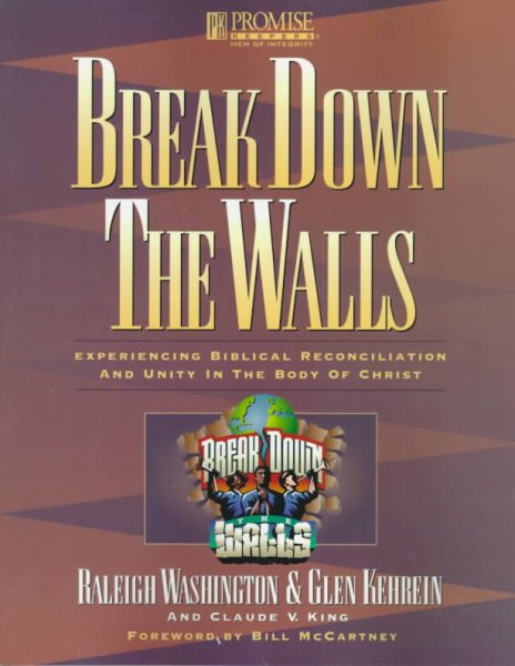 Break Down the Walls Workbook: Experiencing Biblical Reconciliation and Unity cover