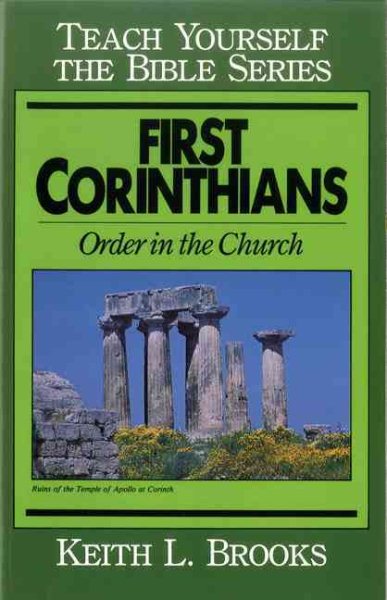 First Corinthians-Teach Yourself the Bible Series: Order in the Church