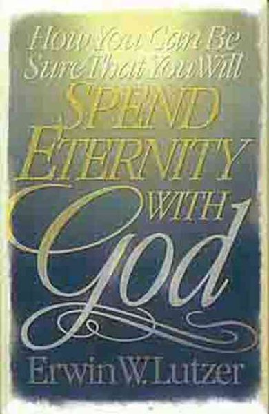How You Can Be Sure That You Will Spend Eternity with God cover