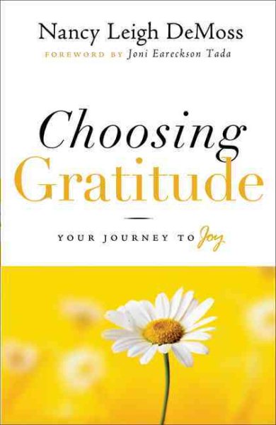 Choosing Gratitude: Your Journey to Joy cover