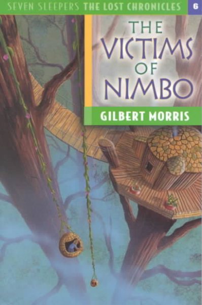 The Victims of Nimbo (Seven Sleepers: The Lost Chronicles #6) cover