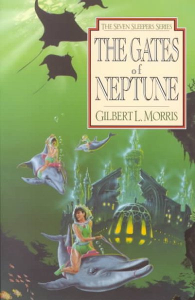The Gates of Neptune (The Seven Sleepers Series, Book 2) cover