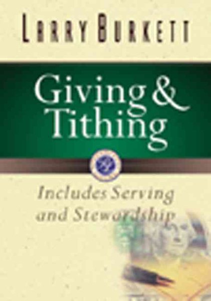 Giving and Tithing: Includes Serving and Stewardship (Burkett Financial Booklets) cover