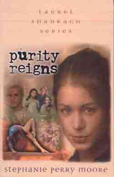 Purity Reigns (Laurel Shadrach Series, 1) (Volume 1) cover