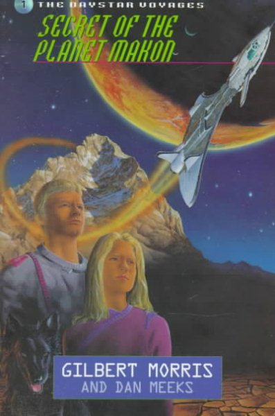 Secret of the Planet Makon (Daystar Voyages Series #1) cover