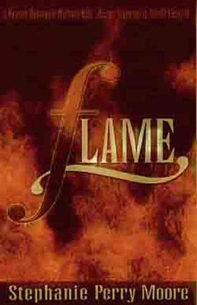 Flame: A Heated Romance Without Him Burns Vigorously Out of Control cover
