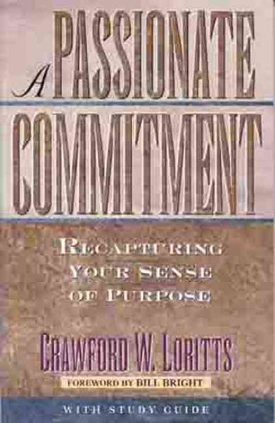 A Passionate Commitment: Recapturing Your Sense of Purpose cover