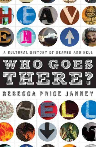 Who Goes There?: A Cultural History of Heaven and Hell cover