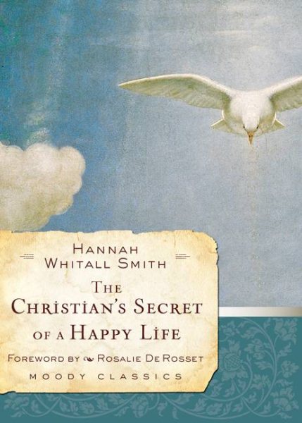 The Christian's Secret of a Happy Life (Moody Classics) cover