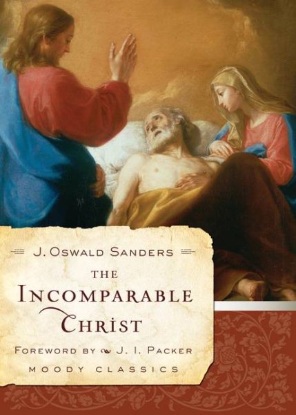 The Incomparable Christ (Moody Classics) cover