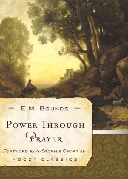 Power Through Prayer (Moody Classics) cover