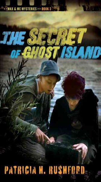 The Secret of Ghost Island (Max & Me Mysteries, Book 3) cover