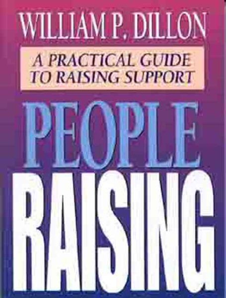 People Raising: A Practical Guide to Raising Support cover