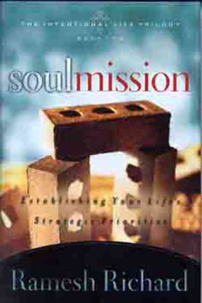 Soul Mission: Establishing Your Life's Strategic Priorities (The Intentional Life Trilogy) cover