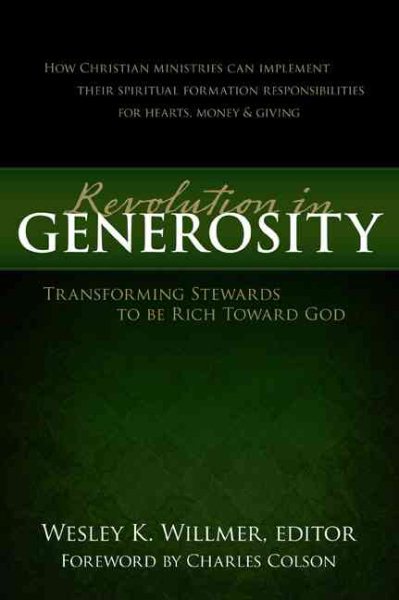 Revolution in Generosity: Transforming Stewards To Be Rich Toward God cover