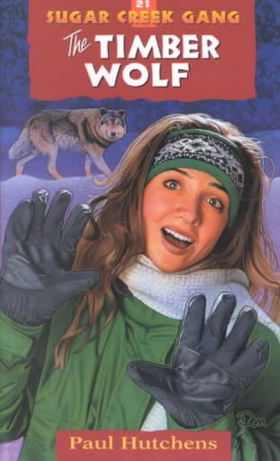 The Timber Wolf (Sugar Creek Gang Original Series) cover