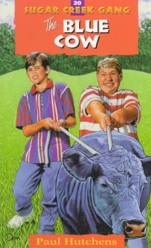 The Blue Cow (Sugar Creek Gang Original Series) cover