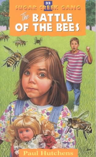 The Battle of the Bees (The Sugar Creek Gang #33) cover