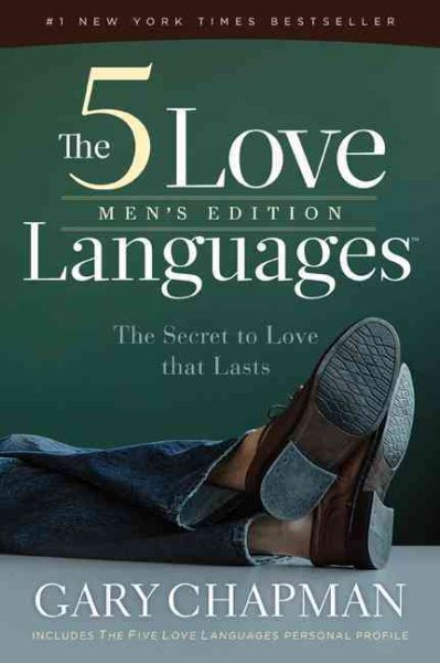 The 5 Love Languages Men's Edition: The Secret to Love That Lasts cover