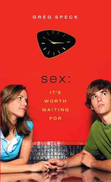 Sex: It's Worth Waiting For cover
