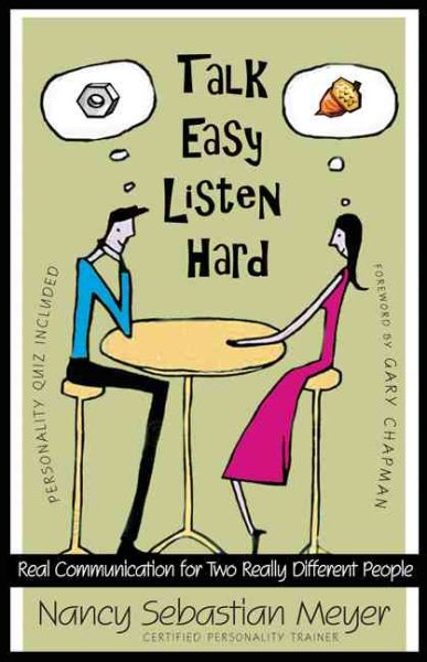 Talk Easy, Listen Hard: Real Communication for Two Really Different People cover