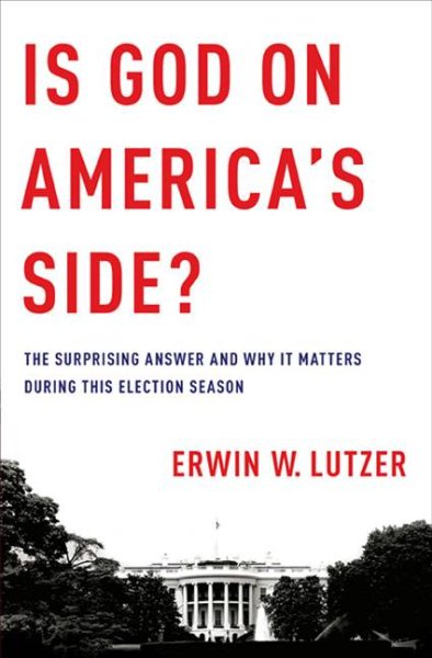 Is God on America's Side?: The Surprising Answer and Why it Matters During This Election Season cover