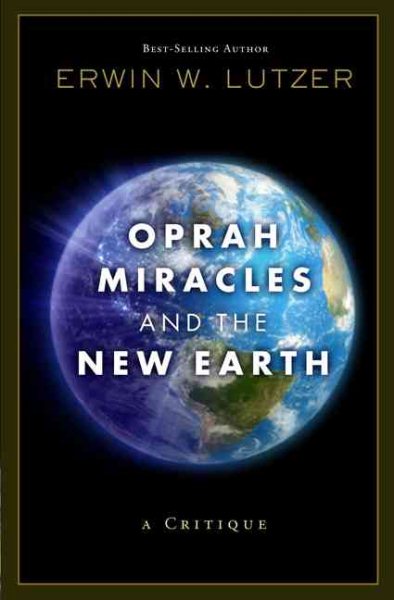Oprah, Miracles, and the New Earth: A Critique cover