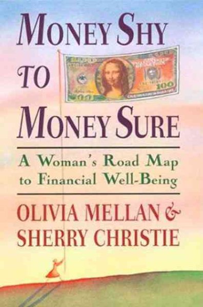 Money Shy to Money Sure:  A Woman's Road Map to Financial Well-Being cover