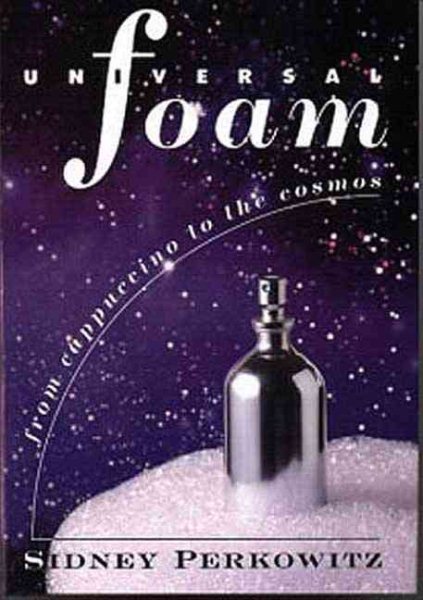 Universal Foam: From Cappuccino to the Cosmos cover