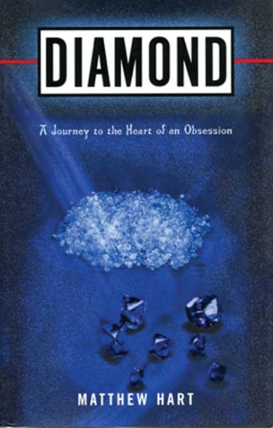 Diamond: A Journey to the Heart of an Obsession cover