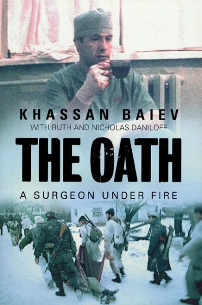 The Oath: A Surgeon Under Fire cover