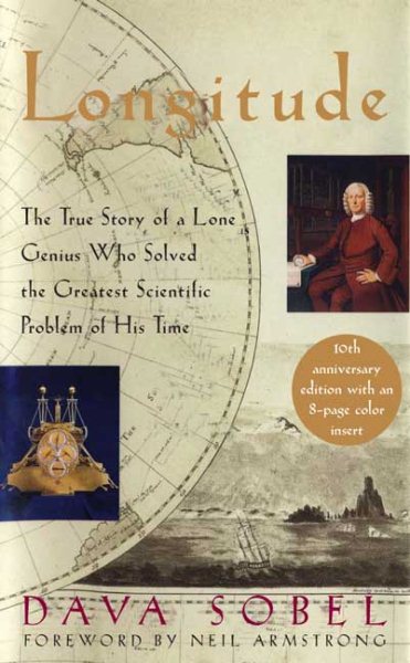 Longitude: The True Story of a Lone Genius Who Solved the Greatest Scientific Problem of His Time cover