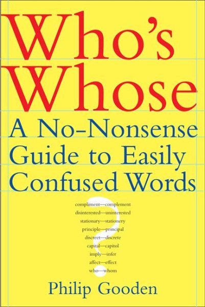 Who's Whose: A No-Nonsense Guide to Easily Confused Words