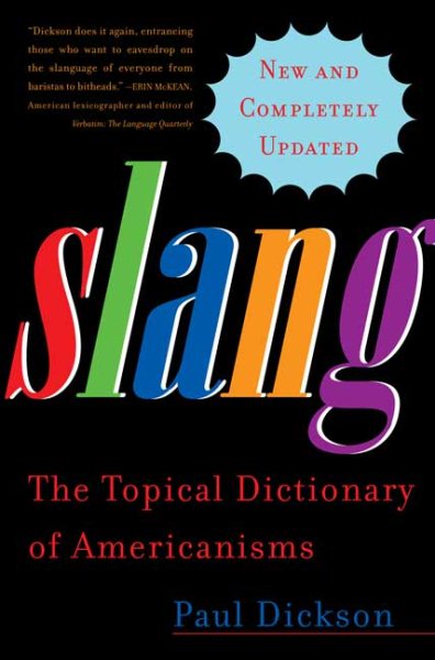 Slang: The Topical Dictionary of Americanisms