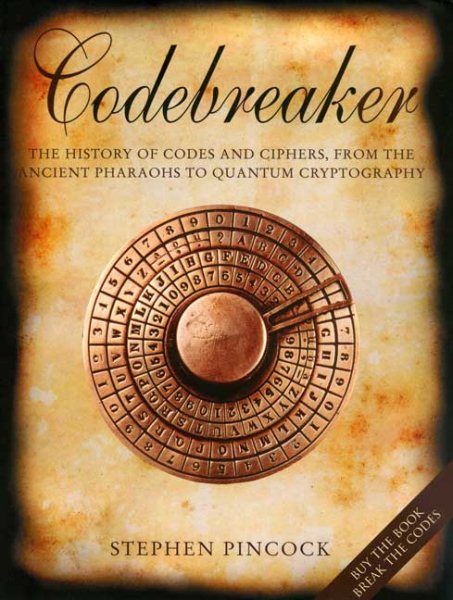 Codebreaker: The History of Codes and Ciphers cover