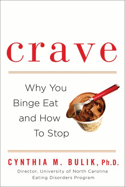 Crave: Why You Binge Eat and How to Stop cover