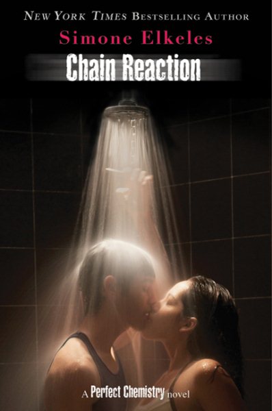 Chain Reaction: A Perfect Chemistry Novel cover