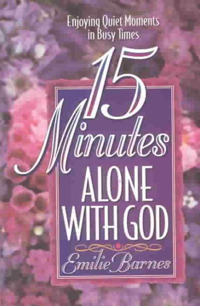 15 Minutes Alone With God (Walker Large Print Books) cover