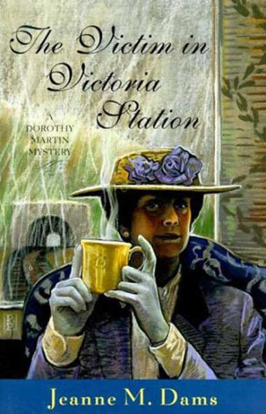 The Victim in Victoria Station (Dorothy Martin Mysteries, No. 5) cover