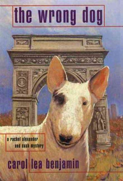 The Wrong Dog: A Rachel Alexander and Dash Mystery (Rachel Alexander & Dash Mysteries) cover