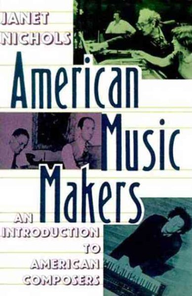 American Music Makers: An Introduction to American Composers cover