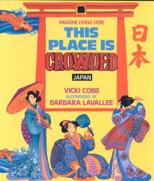 This Place Is Crowded: Japan (Imagine Living Here) cover