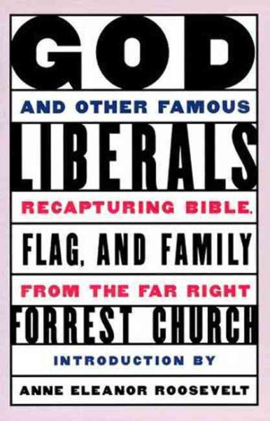 God and Other Famous Liberals: Recapturing Bible, Flag, and Family from the Far Right cover